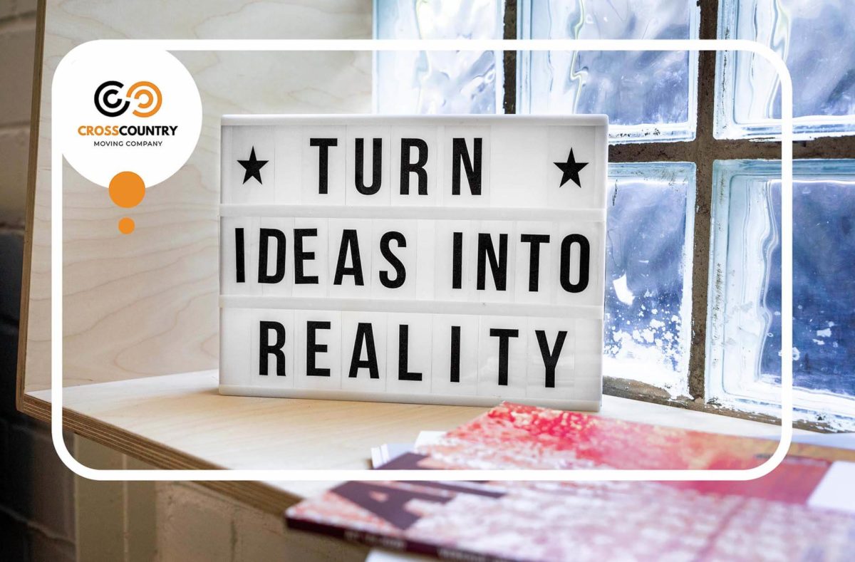 turn ideas into a reality sign